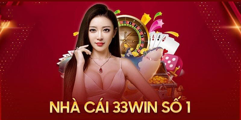 33win – Nhà cái uy tín 2025