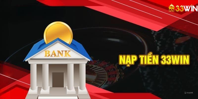 Nạp tiền 33win đơn giản