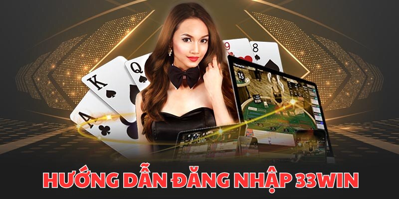 Hướng dẫn cách khôi phục mật khẩu đăng nhập tài khoản tại 33win